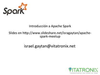 Procesamiento de datos a gran escala con Apache Spark | PDF