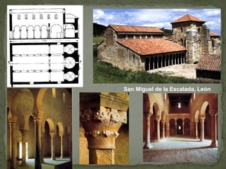 San Miguel de la Escalada, León
 