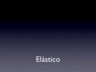 Elástico
 