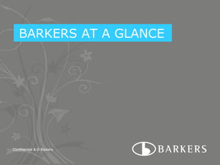 BARKERS AT A GLANCE 