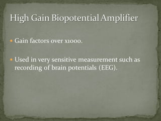 Introduction about Biopotential amplifiers and types of amplifiers.pptx