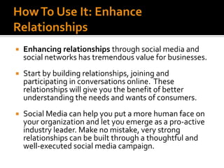 It helps create lasting and loyal relationships with others.</li></ul>So, in essence, social media is simply using online ...