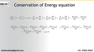 shelkenathaji@gmail.com +91 97665 39307
Conservation of Energy equation
 