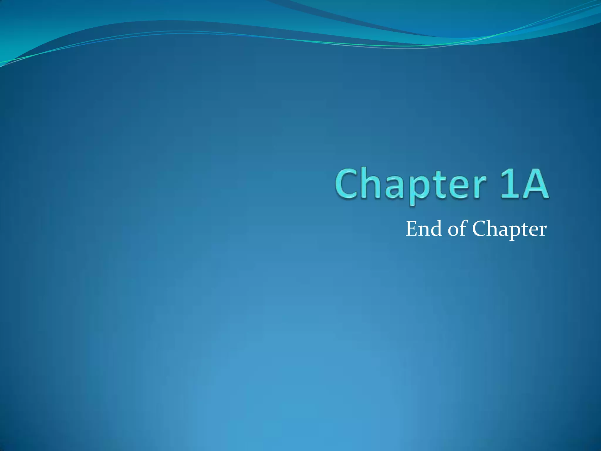 End of Chapter

 
