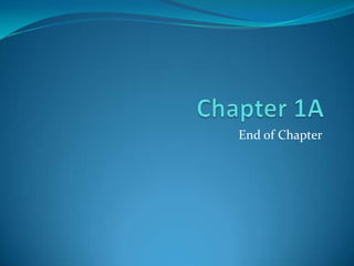 End of Chapter

 