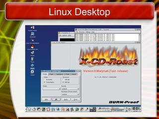 Linux Desktop
 