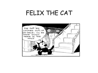 FELIX THE CAT 