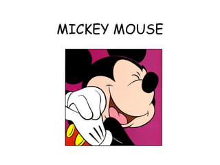 MICKEY MOUSE 