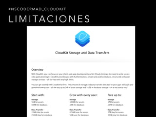 #NSCODERMAD_CLOUDKIT 
LIMITACIONES 
 