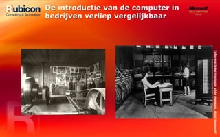 De introductie van de computer in bedrijven verliep vergelijkbaar