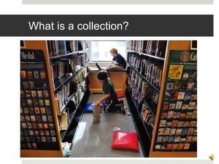What is a collection?
4
 