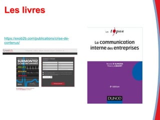 Les livres
https://exob2b.com/publications/crise-de-
contenus/
 