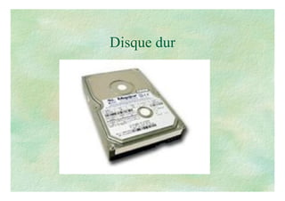 Disque dur
 