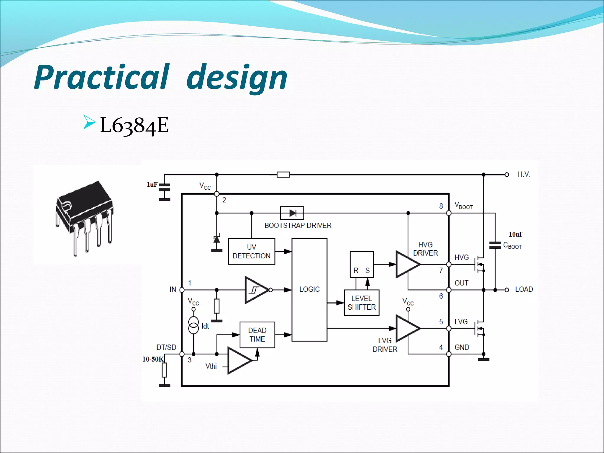 Practical design
L6384E