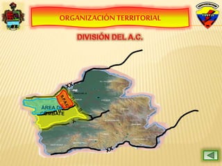 ORGANIZACIÓN TERRITORIAL
ÁREA DE
COMBATE
 