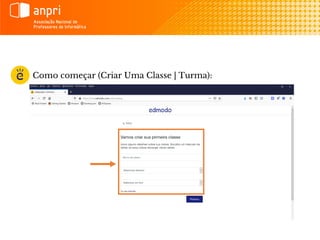 Como começar (Criar Uma Classe | Turma):
 