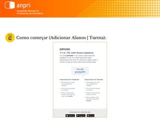 Como começar (Adicionar Alunos | Turma):
 