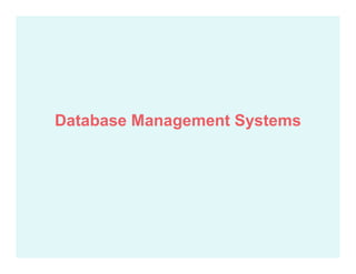 Database Management Systems
 