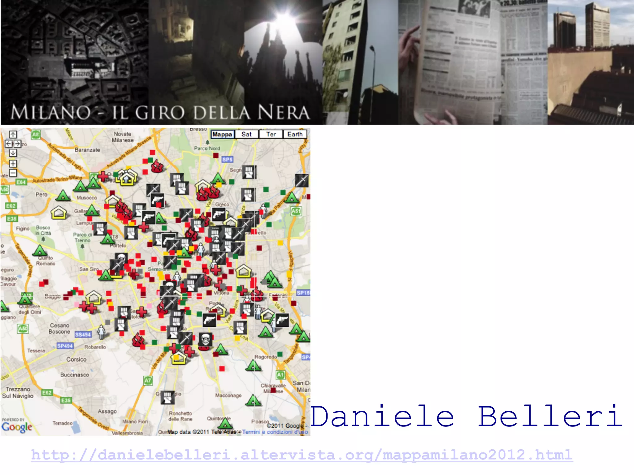 Daniele Belleri
http://danielebelleri.altervista.org/mappamilano2012.html
 