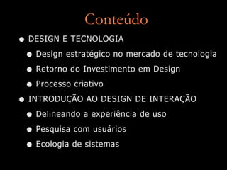 Introdução ao Design de Interação