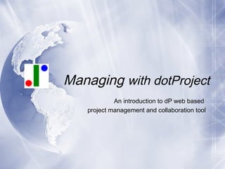 An introduction to a web based
project management and collaboration tool
Prepared by
A. Rami Elsherif
 