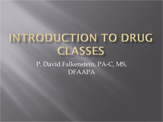 P. David Falkenstein, PA-C, MS, DFAAPA 