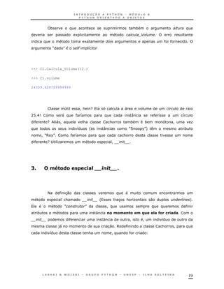 19
* *
1 -
1
R S " 8 9
>>> C1.Calcula_Volume(12.)
>>> C1.volume
24309.628799999999
4 !& G " 8
AB@9 " 8 : 8
G "! & 1 * * ! K
8 ' : R2 %S+ *
!R6 1S 8 &
G; K !TT TT
:A 4F $&$ -,!2 A
< 30
& ' 3 & K 0 +
= > !
* : $4$4 $ 4 E' 2! G$ -,!&!
: ! ! 8
)" 30 6 & !
8 & !
 