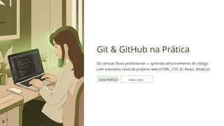 Git & GitHub na Prática: Do Zero ao Fluxo Profissional de Versionamento ...