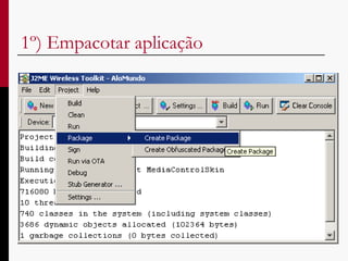1º) Empacotar aplicação 