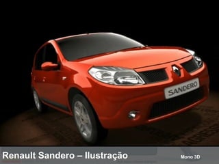 Renault Sandero – Ilustração  Mono 3D 