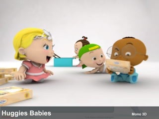 Huggies Babies  Mono 3D 