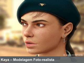 Kaya – Modelagem Foto-realista 