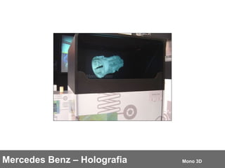 Mercedes Benz – Holografia Mono 3D 