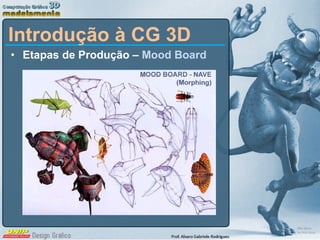 Etapas de Produção –  Mood Board Introdução à CG 3D 