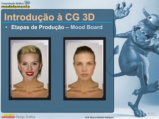 Etapas de Produção –  Mood Board Introdução à CG 3D 
