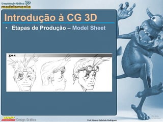 Etapas de Produção –  Model Sheet Introdução à CG 3D 
