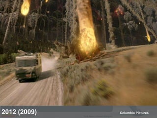 2012 (2009)  Columbia Pictures 