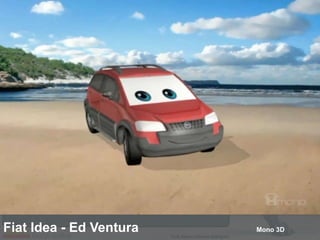 Fiat Idea - Ed Ventura  Mono 3D 
