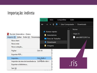 Importação: indireta
.ris
 