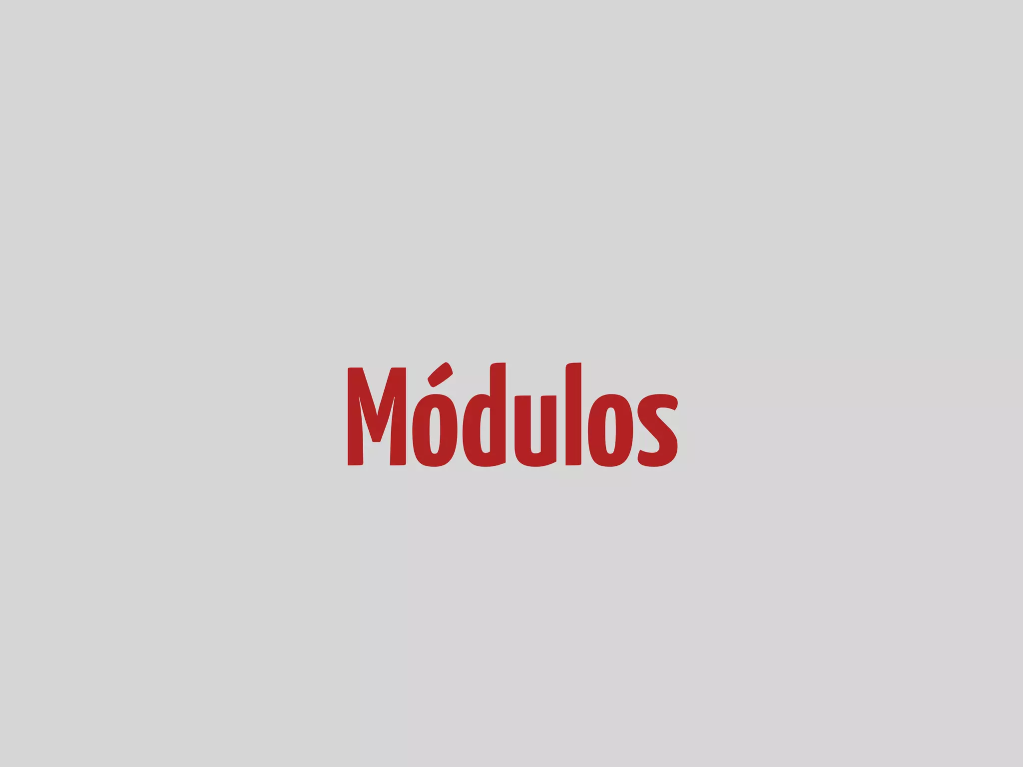 Módulos 