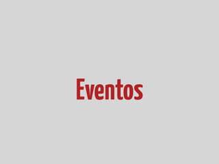 Eventos
 