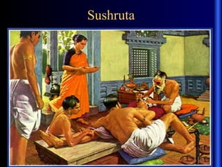 Sushruta
 