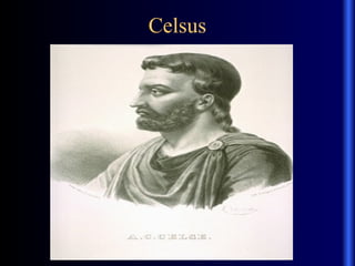 Celsus
 