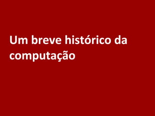 Sobre mim
Sérgio Souza Costa
Professor - UFMA
Doutor em Computação Aplicada (INPE)
prof.sergio.costa@gmail.com
https://sites.google.com/site/profsergiocosta/home
https://twitter.com/profsergiocosta
http://gplus.to/sergiosozuzacosta
http://www.slideshare.net/skosta/presentations?order=popular
http://br.linkedin.com/pub/s%C3%A9rgio-souza-costa/20/9b0/ba9/
 