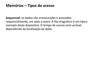 Unidade Central de Processamento
As tarefas de um processador podem ser resumidas a
cinco:
1. Buscar instrução na memória.
2. Interpretar e decodificar a instrução, determinando a ação
requerida.
3. Caso necessário, buscar dados na memoria ou em um
modulo de E/S.
4. Executar a instrução, o que pode requerer operações
aritmética ou lógica sobre os dados.
5. Escrever os resultados da execução na memória ou em um
módulo de E/S.
 
