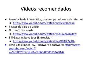 Bits Símbolos
2 4
3 8
4 16
5 32
6 64
7 128
8 256
9 512
10 1.024 ~= 1K
Representação de dados
 