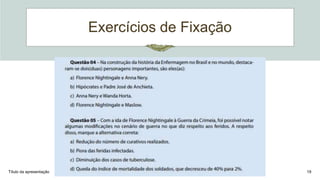 Exercícios de Fixação
Título da apresentação 19
 