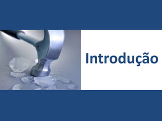 Introdução
 
