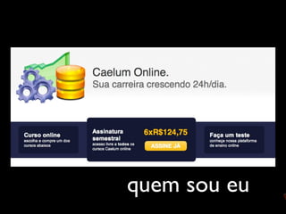 quem sou eu
 