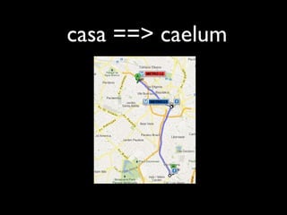 casa ==> caelum
 